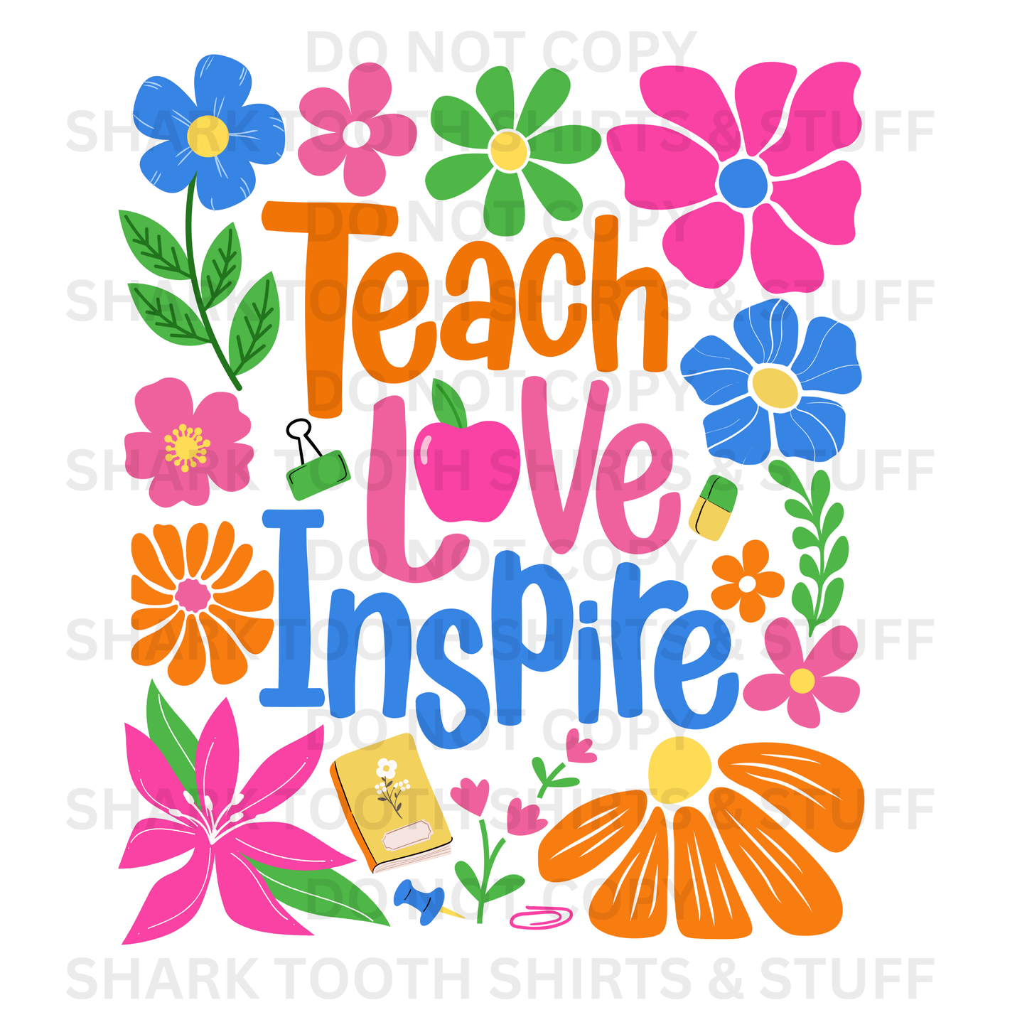 Teach Love Inspire #2 DTF Transfer