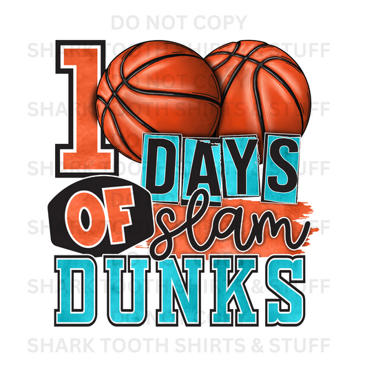 100 Days of Slam Dunks DTF Transfer