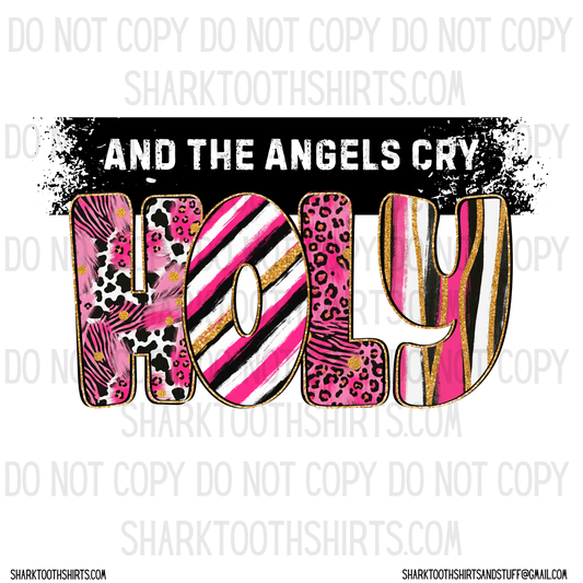 And the Angels Cry Holy DTF Transfer