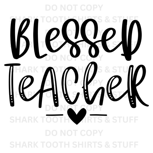 Blessed Teacher Black Font DTF Transfer