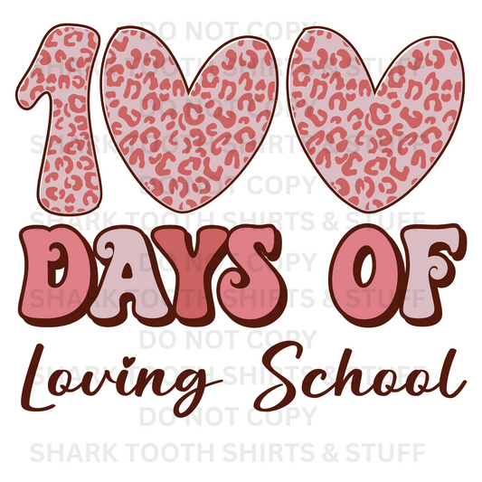 100 Days of Loving School DTF Transfer