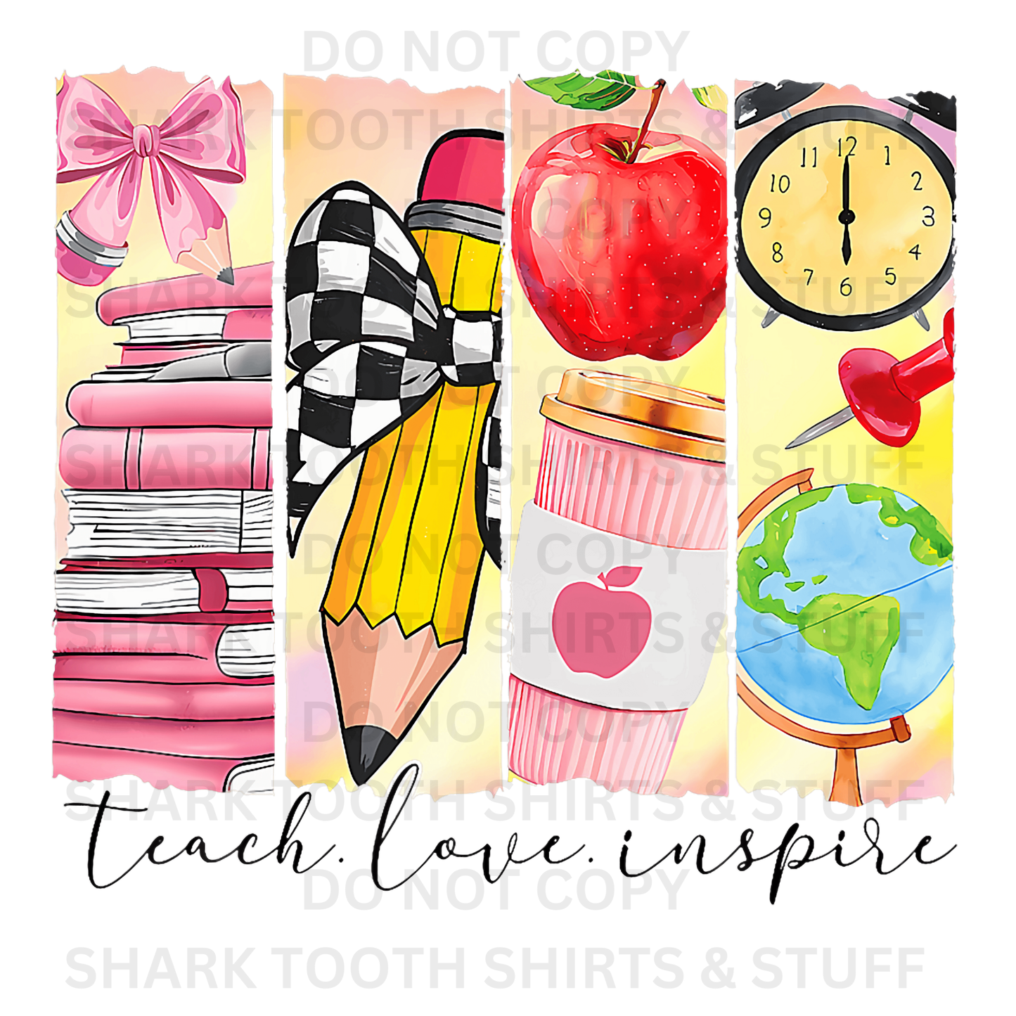 Teach Love Inspire #1 DTF Transfer