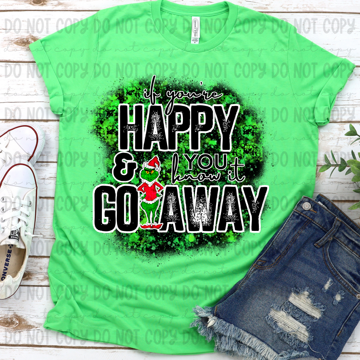 If You're Happy; Go Away Shirt
