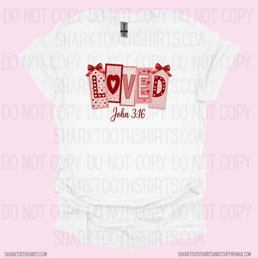 Valentine Loved Shirt