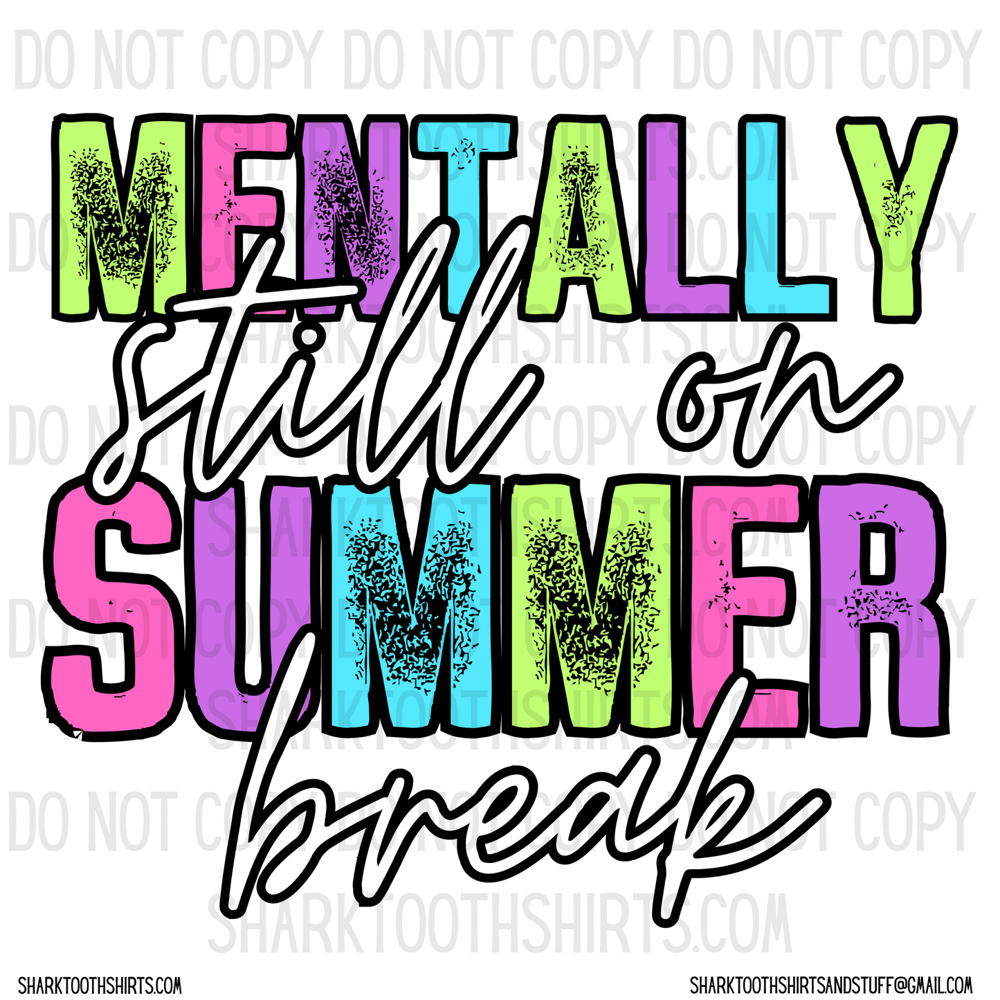 Mentally Still On Summer Break DTF Transfer