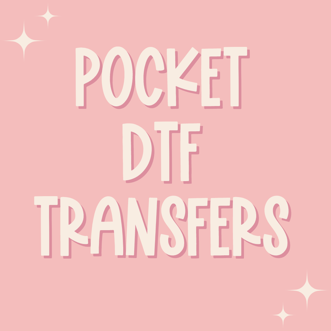 Pocket Size DTF Transfers