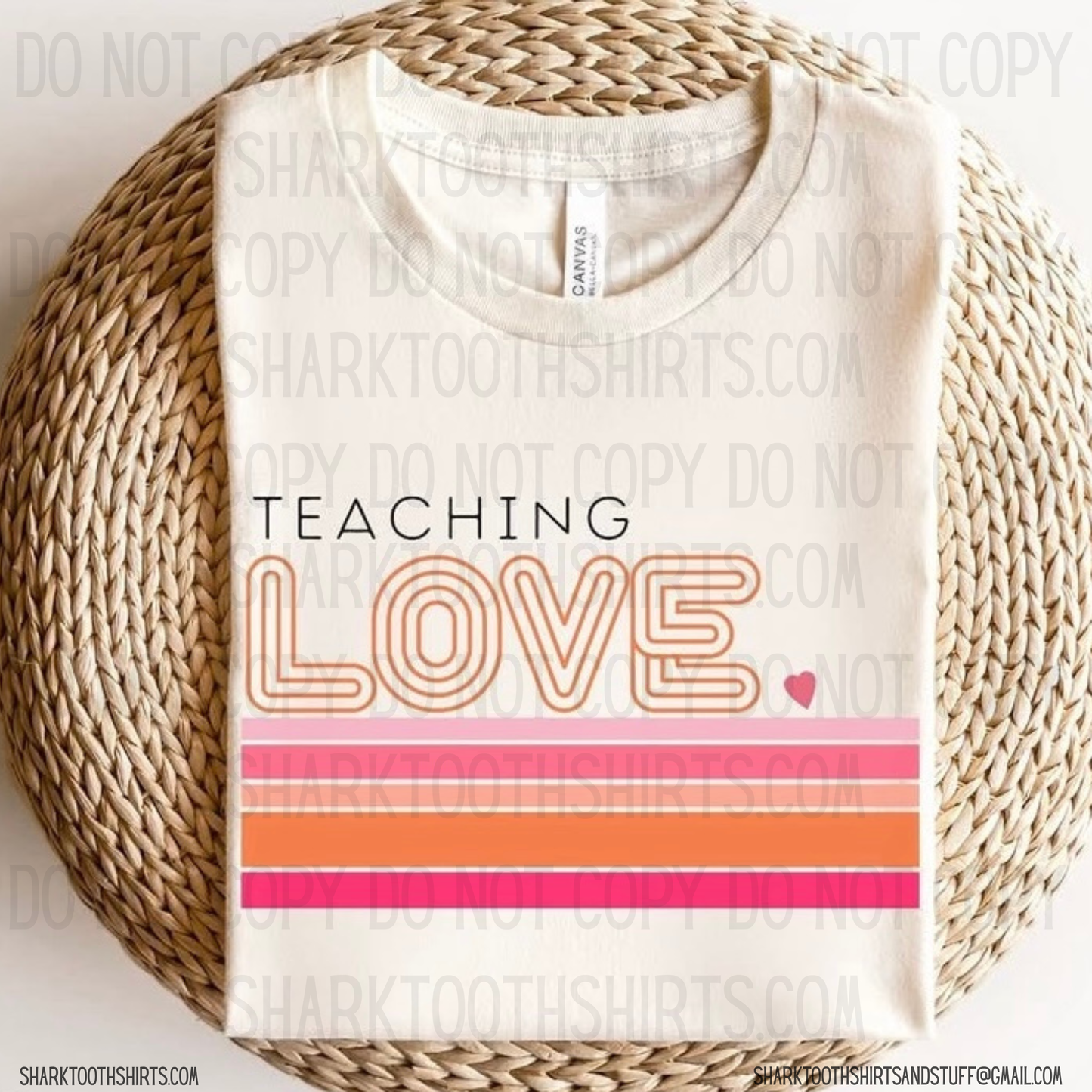Teaching Love Shirt